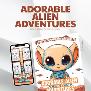 Adorable Alien Adventures Coloring Book for Kids & Adults: 30 Pages of Intergalactic Fun - Instant Download | Creative Space Coloring Pages