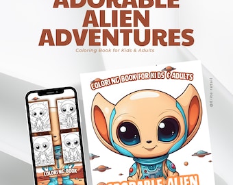Adorable Alien Adventures Coloring Book for Kids & Adults: 30 Pages of Intergalactic Fun - Instant Download | Creative Space Coloring Pages