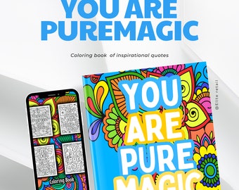 Pure Magic: Inspirational Quotes Coloring Book - 50 Pages of Creative Inspiration!