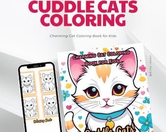 Cuddle Cats Coloring: Charming Cat Coloring Book for Kids - 30 Pages of Feline Fun | Instant Download