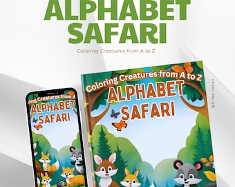 Alphabet Safari Digital Coloring Book: 30 Pages, A to Z Creatures - Instant Download | Educational Wildlife Coloring Pages