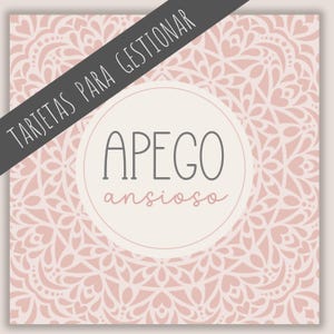Tarjetas de Gestión del Apego Ansioso – 31 Ejercicios para Cultivar la Calma y el Autocuidado