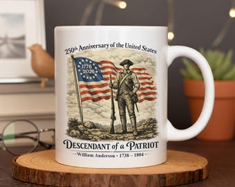Personalized 250th Anniversary of the United States Mug, Descendant of a Patriot 1776–2026 Coffee Cup, Historic American Heritage Gift