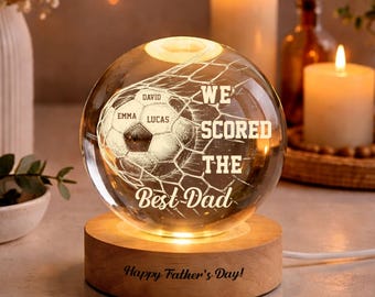 We Scored the Best Dad, Personalized Soccer Dad Crystal Ball Night Light, Custom Name Gift for Soccer Dad