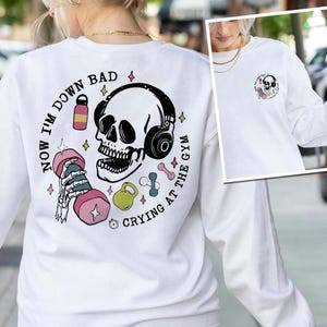 Down Bad Crying At The Gym Shirt, Skeleton Workout Gym Shirt, Workout Gymmer Shirt, Weightlifting Sweater, TS Inspired Gift For Girlfriend