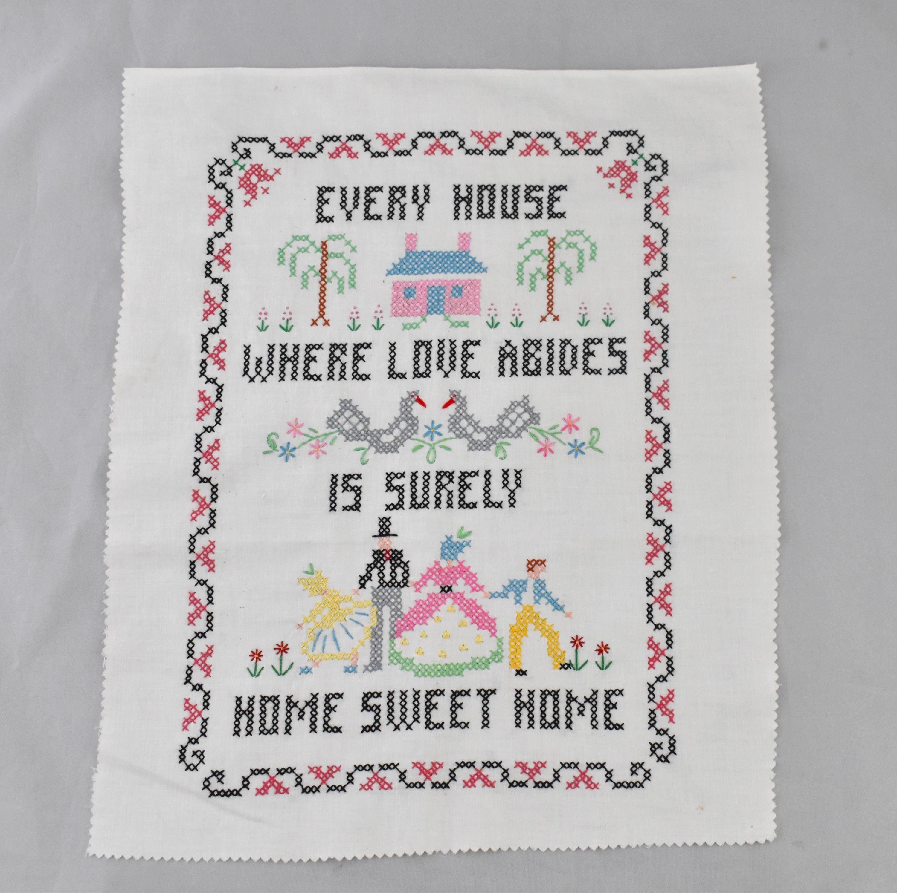 Cross-Stitch Sampler - Completed -  Vintage - Every House Where Love Abides is Surely Home Sweet Home
