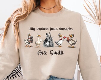 Silly Teachers Build Character Sweatshirt | Funny Teacher Pullover | Personalized Gildan 18000 Gift