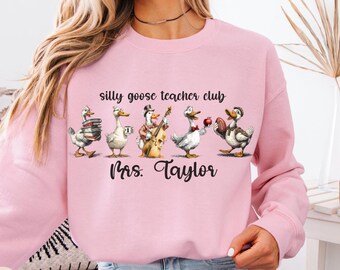 Silly Goose Teacher Club Sweatshirt | Personalized Teacher Gift
