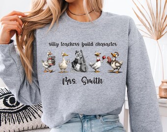 Silly Teachers Build Character Sweatshirt | Matching Teacher Outfit | Funny Classroom Pullover | Personalized Teacher Jumper