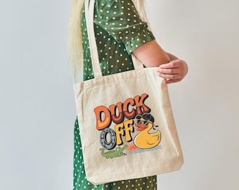 Funny Duck Off Cotton Canvas Tote Bag: Sarcastic Beach Bag