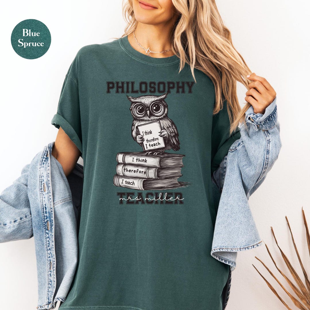 Personalized Philosophy Teacher Comfort Colors Shirt: Custom Professor ...