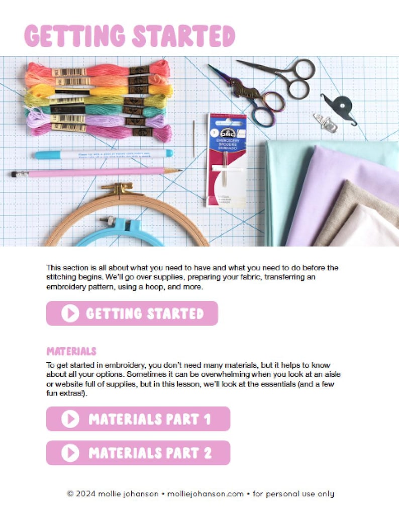 May include: An instructional guide titled "GETTING STARTED" with embroidery supplies. The image shows colorful embroidery floss, scissors, needles, fabric, pencils, and an embroidery hoop. Text includes "MATERIALS" and "MATERIALS PART 1 & 2".