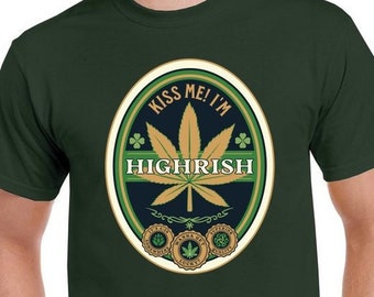 Kiss Me I'm Highrish St Patricks Day Unisex Heavy Cotton T-Shirt