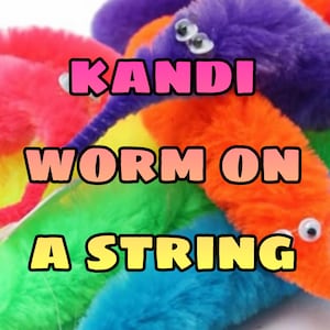 May include: A close-up of colourful fuzzy worms on a string. The worms are in various colours, including red, purple, orange, green, and blue. The text "KANDI WORM ON A STRING" is displayed in a bubble font.