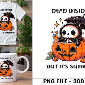 Dead Inside But It&#39;s Summer PNG, Spooky Summer Skeleton Clipart, Halloween Grim Reaper Clipart, Sublimation Design, Digital Download PNG