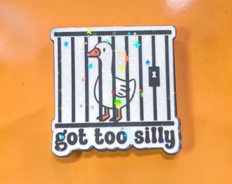 Got too silly - Funny duck / Silly Goose in jail  - holographic stars iconic sticker for laptop,book,office or give as gift/present.