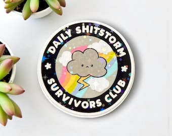 Daily shitstorm survivors club cloud - funny holographic stars sticker for laptop,computer, sticker,book, office or give as gift/ present.