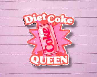 Diet Coke queen - funny drink queen sticker holographic stars sticker for laptop, computer ,book, house, office or as a present.