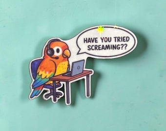 Have you tried screaming? Parrot - funny sticker - holographic stars iconic sticker for laptop,  book, office or give as gift / present.