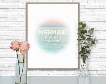 MERMAID Just Add Water Digital Print • Salt Water Sea Creature Motivation Instant Download • Home Decor Wall Art • Inspirational Quote