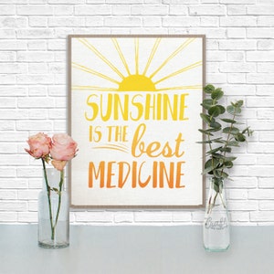 Sunshine is the Best Medicine Digital Print Ombre Inspirational Quote Instant Download Artwork Home Decor Wall Art Printable image 1