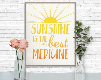 Sunshine is the Best Medicine Digital Print • Ombre Inspirational Quote • Instant Download Artwork • Home Decor Wall Art Printable