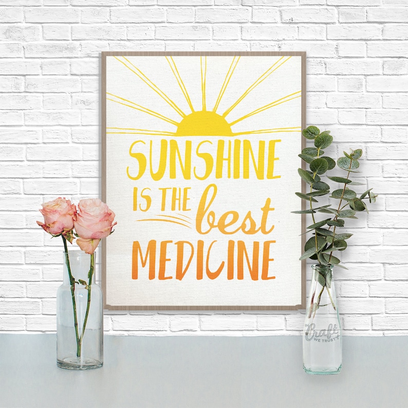 Sunshine is the Best Medicine Digital Print Ombre Inspirational Quote Instant Download Artwork Home Decor Wall Art Printable image 1