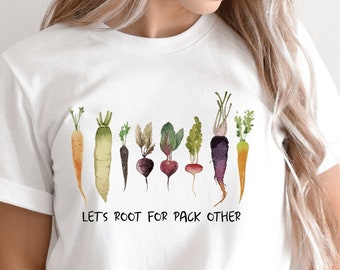 Lets Roots For Each Other Vegetable Shirt, Uplifting T Shirt, Spring T Shirt, Gardening Tee, Turnip Gift, Carrot Outfit, Black Carrot Tee
