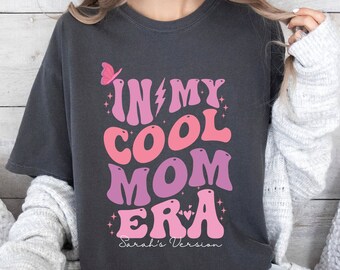 Comfort Colors® In My Cool Mom Era Shirt, Cool Mom Shirt, In My Mom Era Shirt, Mama Shirt, New Mom Gift, Mama Shirt, Birthday Gift For Mom