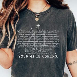 Comfort Colors® Religious Shirt, Your 41 is Coming, Christian Comfort Colors Shirt, Bible Verse Shirt, Faith Shirt, Christian Apparel, Jesus