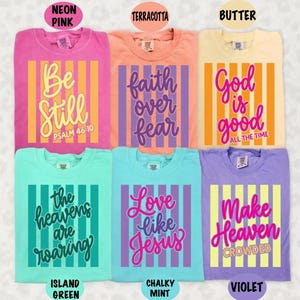 Christian Faith Shirt: Vintage Bible Verse, Neon Colors, God Is Good Sweatshirt, Be Still Shirt, Make Heaven Crowded Shirt