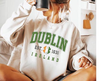 Comfort Colors Dublin Ireland St Patty's Sweatshirt, St Paddy's Day Sweater, St Patricks Day Crewneck, Lucky Pullover, Shamrock T-shirt