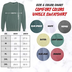 The image is a size and color chart for a unisex sweatshirt, showing the different sizes and colors available in the design.
