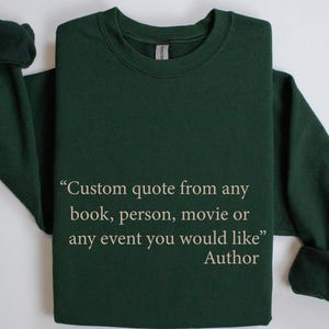 Favorite Author Sweatshirt ,Custom Text Shirt, Personalized Typewriter Shirt ,Custom Saying Hoodie , Custom Quote Shirt Your Text Here