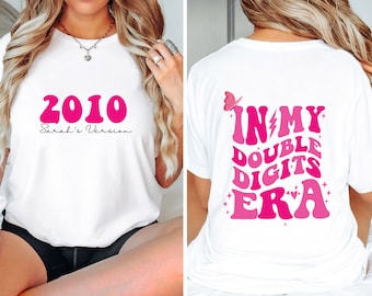 Custom In My Double Digits Era Shirt, Birthday Girl Tee, 10 Years Old Birthday, Ten Birthday Sweater, 10th Birthday Gift, Gift For Girl
