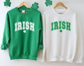 Irish Clover Sweatshirt,  St Patricks Day Tshirt, St Patricks Day Hoodie, Saint Patricks Day Tee, Womens Saint Patricks Day Shirt
