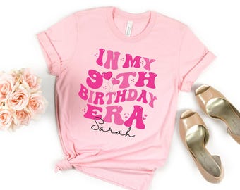 In My Birthday Era Shirt, 6th Birthday Shirt, Custom Name 10th Birthday Party Sweatshirt, Trendy Birthday Girl, Personalized Birthday Shirt