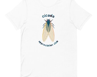 Cicada Appreciation Unisex t-shirt