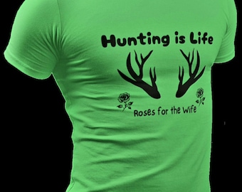 Funny Deer Hunting Shirt – Hunting is Life Tee, Gift for Him