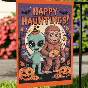 May include: Halloween garden flag with the text "HAPPY HAUNTINGS!" featuring an alien and a bigfoot holding pumpkins. The flag has a purple background with bats and orange accents, perfect for spooky season.