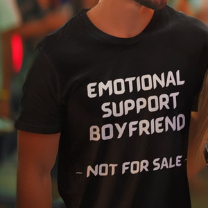 Funny Men&#39;s Shirt Boyfriend T Shirt Short Sleeve Tee Shirt Gift For Supportive Boyfriend Birthday  Anniversary