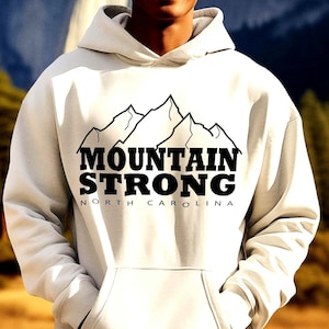 Mountain Strong Hoodie: North Carolina Hiking Pullover