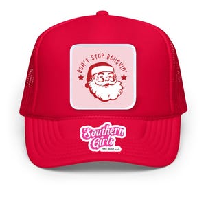 Santa Don&#39;t Stop Believin&#39; Trucker Hat Patch, Christmas Trucker Hat, Santa Trucker Hat, Christmas Gift, Custom, Christmas Hat, Believe
