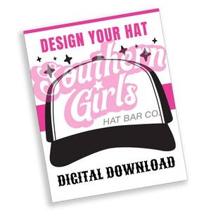 Peut inclure: Un design de téléchargement numérique pour un chapeau avec le texte "Southern Girls" en rose avec des étoiles et le texte "Hat Bar Co.". Le design est sur une casquette de baseball noire et blanche.