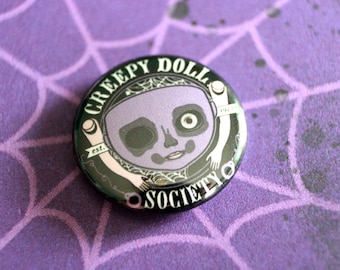 Creepy Doll Society 1&quot; Pin