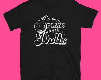 Plays With Dolls T-Shirt / Black