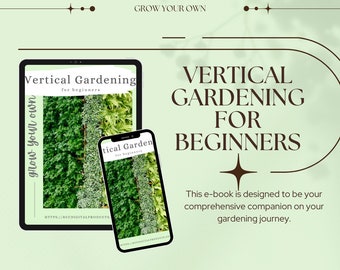 PLR Vertical Gardening E Book, Customize and Resell, Gardening For Beginners, Gardens in Small Spaces, E Book Template