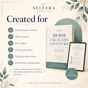 K&ouml;nnte beinhalten: Ein Bild, das das "30-Day Faceless Content Kit" von Selfera bewirbt. Das Bild zeigt ein Buch, ein Tablet und den Text "Created for" Kleinunternehmer, Etsy-Verk&auml;ufer und andere. Das Kit verspricht ein ruhiges Content-System f&uuml;r Kreative.