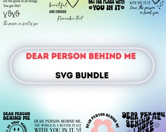 Dear Person Behind Me SVG Bundle, Person Behind Me Svg, Kindness Svg, Dear Person Behind Me Png, , Be Kind Svg