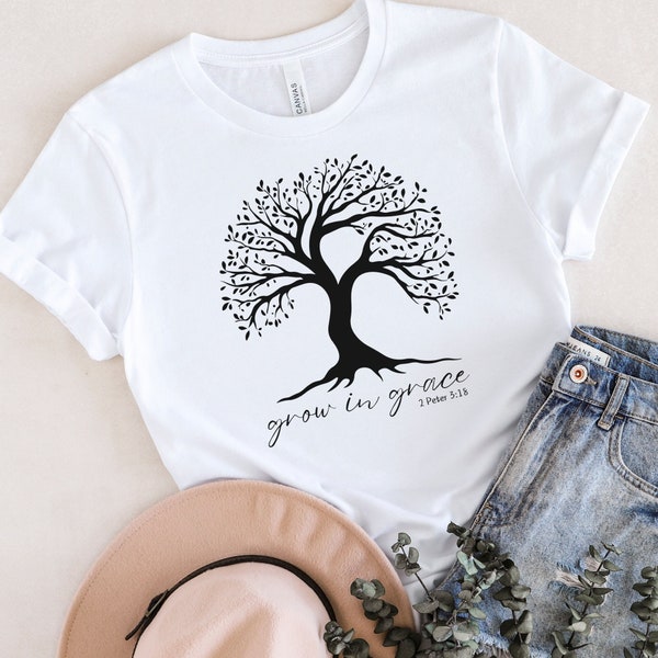 Christian tshirt grow in grace shirt tree of life t-shirt gnarled tree shirt religious shirt bible verse tshirt floral christian t-shirt God